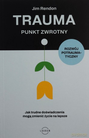 Trauma. Punkt zwrotny - Jim Rendon [KSIĄŻKA]