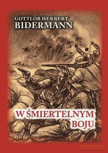 W śmiertelnym boju - Gottlob Herbert Bidermann [KSIĄŻKA]