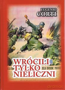 Wrócili tylko nieliczni. 28 dni na froncie rosyjskim zima 1942-1943 - Eugenio Corti [KSIĄŻKA]
