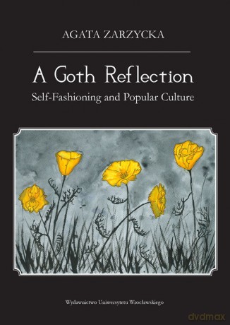 A Goth Reflection - Agata Zarzycka [KSIĄŻKA]