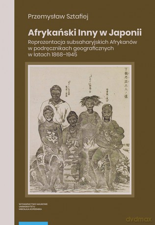 Afrykański Inny w Japonii - Przemysław Sztafiej [KSIĄŻKA]