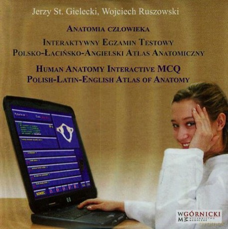 Anatomia człowieka Interaktywny egzamin testów polsko-łacińsko-angielski atlas anatomiczny - J. Gielecki [CD]