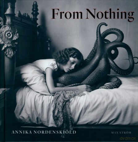 Annika Nordenskiöld: From Nothing - Annika Nordenskiöld [KSIĄŻKA]