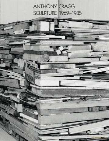 Anthony Cragg: Sculpture 1969-1985 Volume II [KSIĄŻKA]