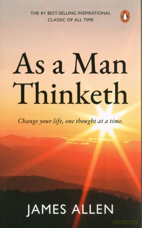 As a Man Thinketh - James Allen [KSIĄŻKA]