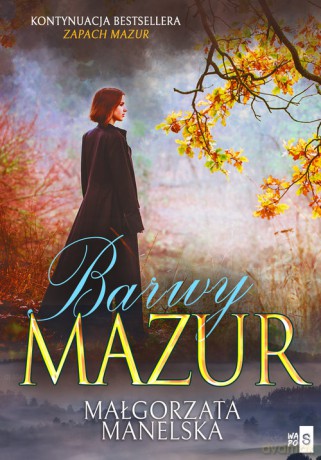 Barwy Mazur (Tom 2) - Małgorzata Manelska [KSIĄŻKA]