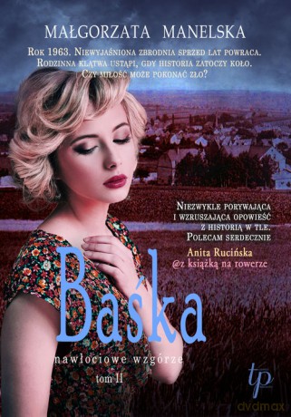 Baśka (Tom 2) Nawłociowe wzgórze - Małgorzata Manelska [KSIĄŻKA]