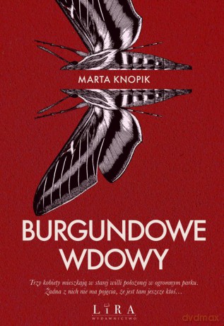 Burgundowe Wdowy - Marta Knopik [KSIĄŻKA]