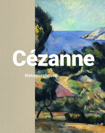 Cezanne: Matamorphoses - Alexander Eiling [KSIĄŻKA]