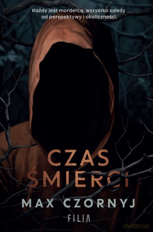 Czas śmierci - Max Czornyj [KSIĄŻKA]