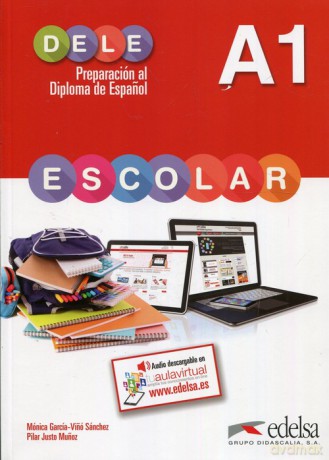 DELE Escolar A1 - Monica Sanchez Garcia-Vino, Pilar Munoz Justo [KSIĄŻKA]