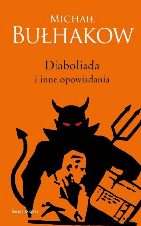 Diaboliada i inne opowiadania - Michaił Bułhakow [KSIĄŻKA]
