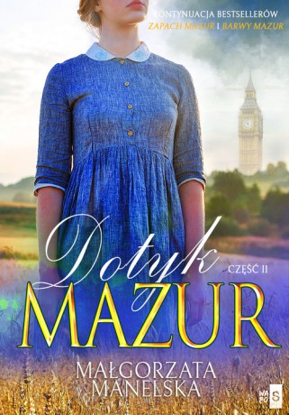 Dotyk Mazur. Część 2 Pożegnanie - Małgorzata Manelska [KSIĄŻKA]