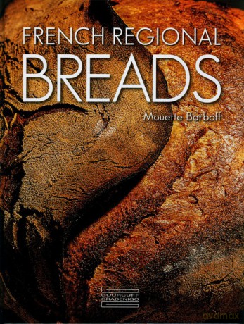 French Regional Breads - Mouette Barboff [KSIĄŻKA]