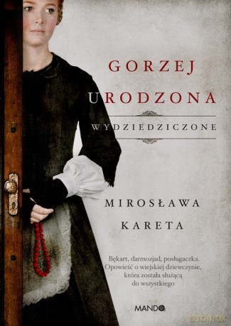 Gorzej urodzona - Mirosława Kareta [KSIĄŻKA]