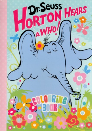 Horton Hears a Who. Colouring Book - Seuss Dr. [KSIĄŻKA]
