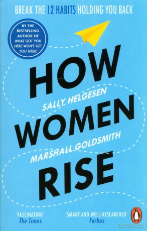 How Women Rise - Sally Helgesen, Marshall Goldsmith [KSIĄŻKA]
