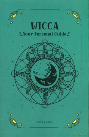In Focus Wicca Your Personal Guide - Tracie Long [KSIĄŻKA]