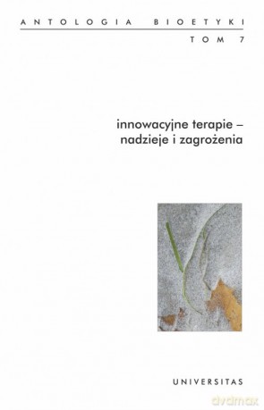Innowacyjne terapie nadzieje i zagrożenia (Tom 7) - Włodzimierz Galewicz [KSIĄŻKA]