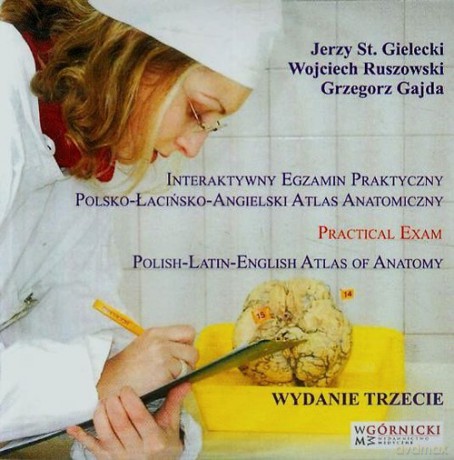 Interaktywny egzamin praktyczny polsko-łacińsko-angielski atlas anatomiczny - Stanisław Gielecki Jerzy, Wojciech Ruszowski [CD]
