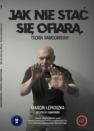 Jak nie stać się ofiarą - Marcin Lepioszka [KSIĄŻKA]
