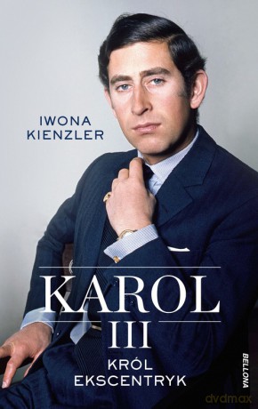 Karol III. Król ekscentryk - Iwona Kienzler [KSIĄŻKA]
