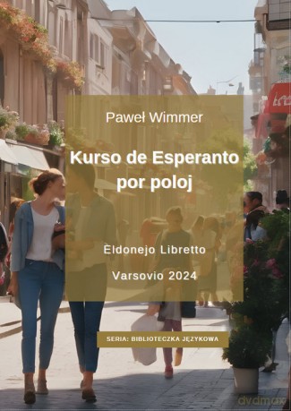 Kurso de Esperanto por poloj - Paweł Wimmer [KSIĄŻKA]