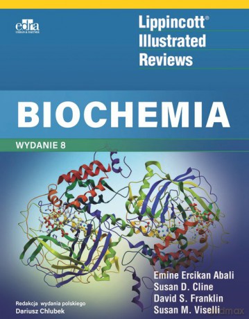 Lippincott Illustrated Reviews Biochemia - D.S. Franklin, E.E. Abali [KSIĄŻKA]