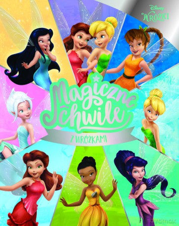 Magiczne chwile z wróżkami. Disney [KSIĄŻKA]