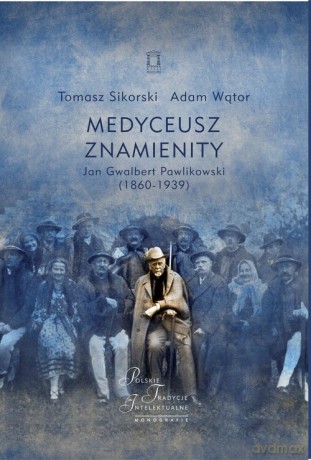 Medyceusz Znamienity - Tomasz Sikorski, Adam Wątor [KSIĄŻKA]