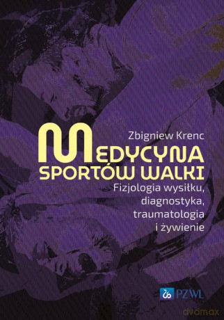 Medycyna sportów walki - Zbigniew Krenc [KSIĄŻKA]