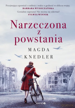 Narzeczona z powstania - Magda Knedler [KSIĄŻKA]