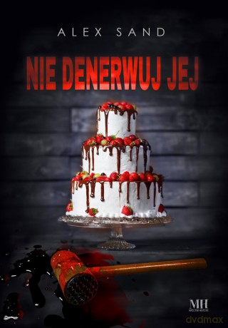 Nie denerwuj jej - Alex Sand [KSIĄŻKA]
