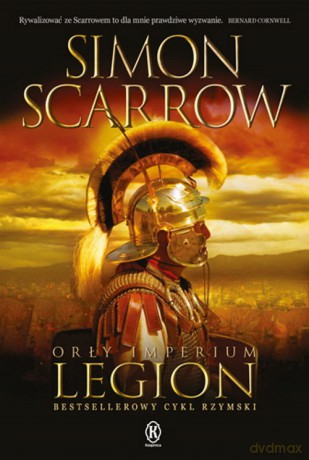 Orły imperium 10. Legion - Simon Scarrow [KSIĄŻKA]