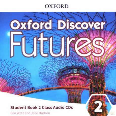 Oxford Discover Futures 2 Class Audios - Ben Wetz, Jane Hudson [CD]