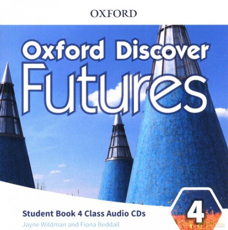 Oxford Discover Futures 4 Class Audios - Jayne Wildman, Fiona Beddall [CD]