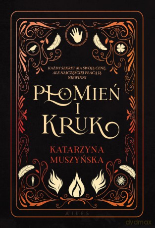 Płomień i kruk - Katarzyna Muszyńska [KSIĄŻKA]