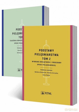 Podstawy pielęgniarstwa (Tom 1-2) - Danuta Zarzycka, Barbara Ślusarska [KSIĄŻKA]