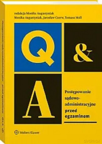 Postępowanie sądowoadministracyjne Przed egzaminem - Jarosław Czerw, Tomasz Moll [KSIĄŻKA]