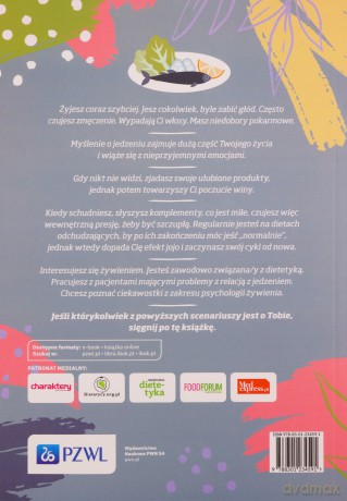 Psychodietetyka dla każdego, czyli o zdrowej relacji z jedzeniem - Michalina Jurek Joanna, Kinga Wittenbeck [KSIĄŻKA]