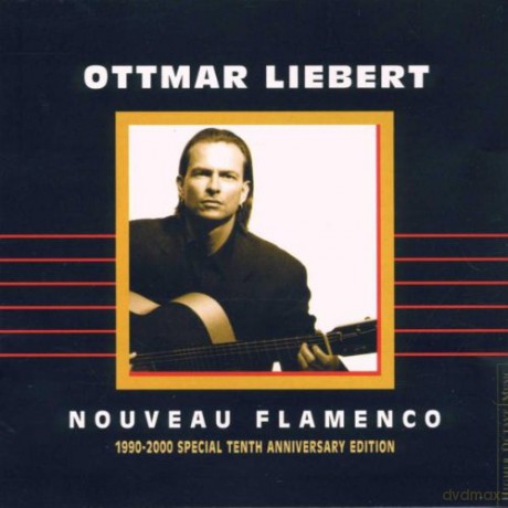 Ottmar Liebert: Nouveau 2000 - 10th Anniversary [CD]
