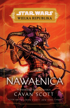 Star Wars Wielka Republika Nawałnica - Cavan Scott [KSIĄŻKA]