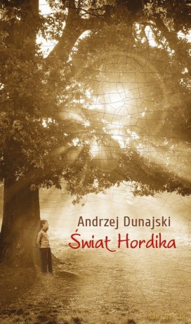 Świat Hordika - Andrzej Dunajski [KSIĄŻKA]