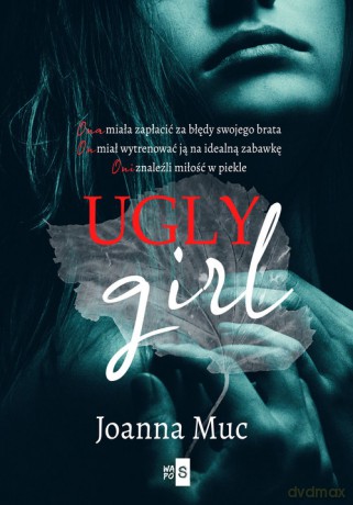 Ugly Girl - Joanna Muc [KSIĄŻKA]