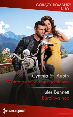 W stronę zachodzącego słońca - Cynthia St. Aubin, Jules Bennett [KSIĄŻKA]
