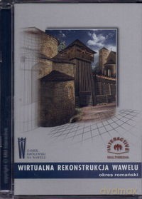 Wirtualna rekonstrukcja Wawelu [CD]