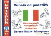 Włoski od podstaw dla pracujących w ogrodnictwie, rolnictwie, leśnictwie cz.4 - Teresa Jaskólska-Schothuis [KSIĄŻKA]