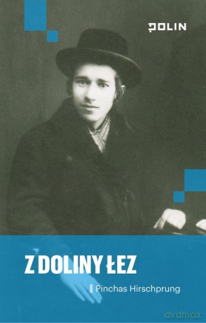 Z doliny łez - Pinchas Hirschprung [KSIĄŻKA]