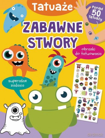 Zabawne stwory. Tatuaże - Basia Szymanek [KSIĄŻKA]