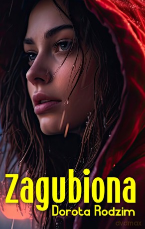 Zagubiona - Dorota Rodzim [KSIĄŻKA]
